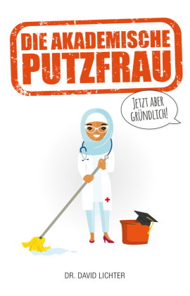 Die Akademische Putzfrau