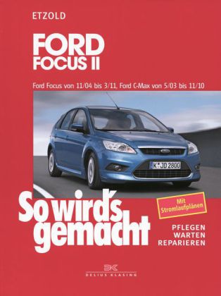 Ford Focus II von 11/04 bis 3/11, Ford C-Max von 5/03 bis 11/10
