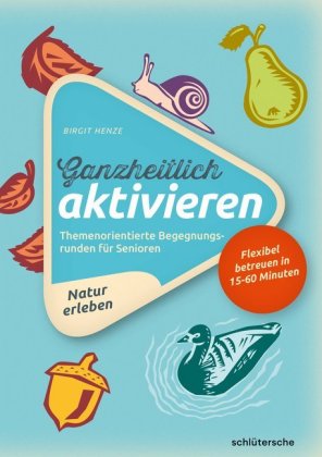 Ganzheitlich aktivieren 3, Natur erleben. Bd.3