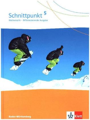 Schnittpunkt Mathematik 5. Differenzierende Ausgabe Baden-Württemberg