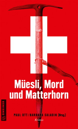 Müesli, Mord und Matterhorn