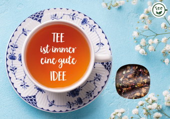 Tee ist immer eine gute Idee