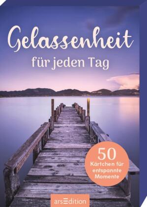 Gelassenheit für jeden Tag