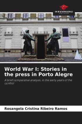 World War I: Stories in the press in Porto Alegre