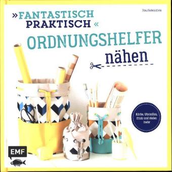 Fantastisch Praktisch - Ordnungshelfer nähen