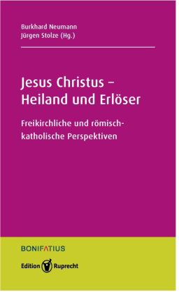 Jesus Christus - Sohn Gottes und Erlöser