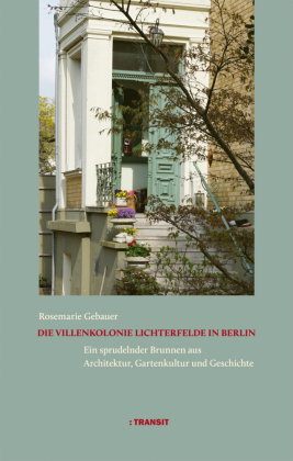 Die Villenkolonie Lichterfelde in Berlin