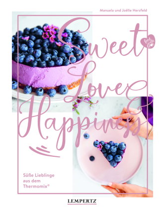 food with love: Sweet Love & Happiness