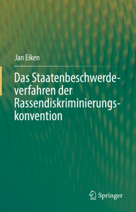 Das Staatenbeschwerdeverfahren der Rassendiskriminierungskonvention