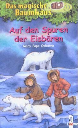 Das magische Baumhaus (Band 12) - Auf den Spuren der Eisbären