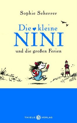 Die kleine Nini und die großen Ferien