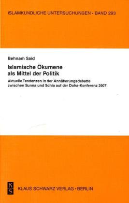Islamische Ökumene als Mittel der Politik