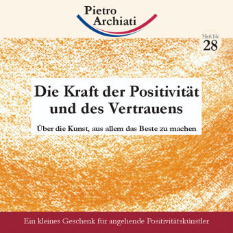 Die Kraft der Positivität und des Vertrauens