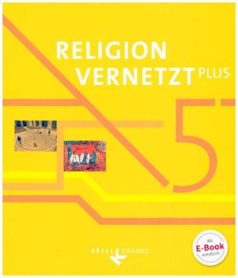 Religion vernetzt Plus - Unterrichtswerk für katholische Religionslehre am Gymnasium - 5. Jahrgangss