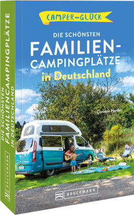 Camperglück Die schönsten Familien-Campingplätze in Deutschland