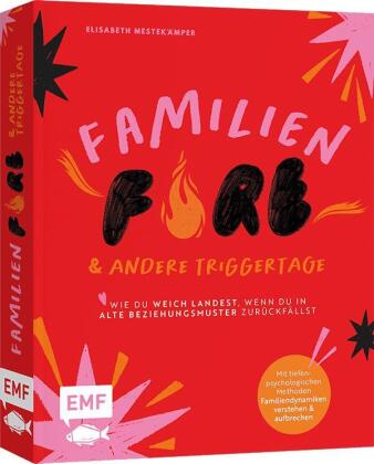 FamilienFIRE und andere Triggertage - Wie du weich landest, wenn du in alte Beziehungsmuster zurückf