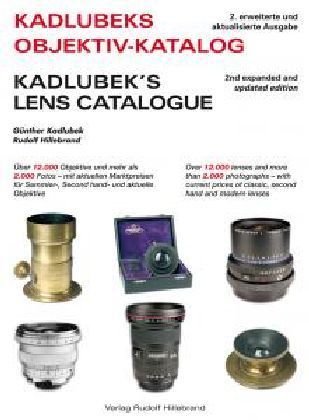 Kadlubek's Objektiv Katalog. Kadlubek's Lens Catalogue