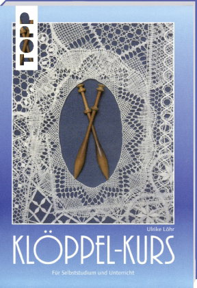 Klöppelkurs für Selbststudium und Unterricht