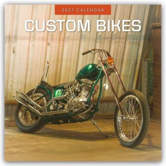 Custom Bikes - Umgebaute Motorräder 2027 - 16-Monatskalender
