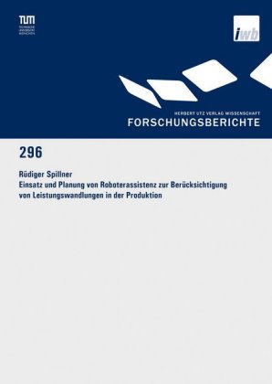 Einsatz und Planung von Roboterassistenz zur Berücksichtigung von Leistungswandlungen in der Produkt