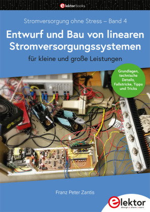 Stromversorgung ohne Stress / Entwurf und Bau von linearen Stromversorgungssystemen für kleine und g