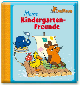 Die Maus - Meine Kindergarten-Freunde