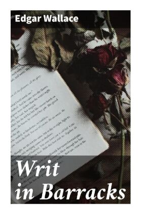 Writ in Barracks