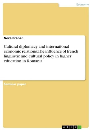 Cultural diplomacy and international economic relations. The influence of french linguistic and cult