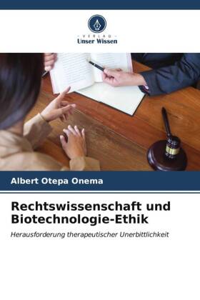 Rechtswissenschaft und Biotechnologie-Ethik