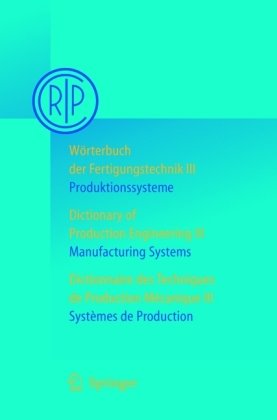 Produktionssysteme. Manufacturing Systems. Systemes de Production