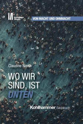 Wo wir sind, ist unten