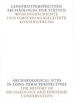 Langfristperspektiven archäologischer Stätten