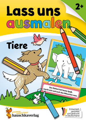 Lass uns ausmalen - Mein Ausmalbuch ab 2 - Tiere