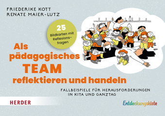 Als pädagogisches Team reflektieren und handeln