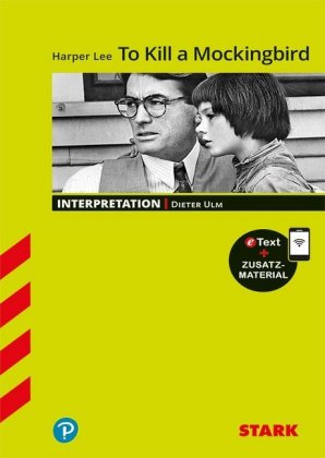 STARK Harper Lee: To Kill a Mockingbird - Englisch - Interpretationen, m. 1 Buch, m. 1 Beilage