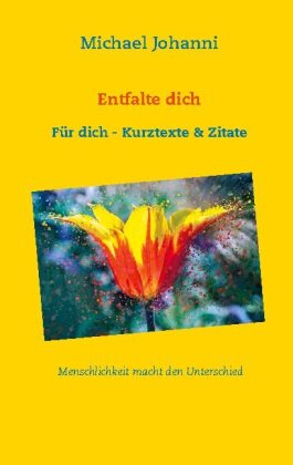 Entfalte dich