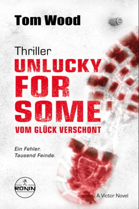 Unlucky for Some - Vom Glück verschont. Ein Fehler. Tausend Feinde.