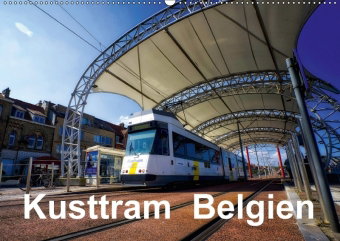 Kusttram Belgien (Wandkalender 2018 DIN A2 quer)