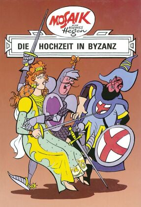 Mosaik. Ritter-Runkel-Serie: Die Hochzeit in Byzanz, Bd. 5