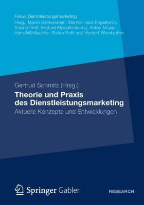 Theorie und Praxis des Dienstleistungsmarketing