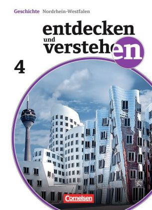 Entdecken und verstehen - Geschichtsbuch - Nordrhein-Westfalen - Ausgabe ab 2012 - Band 4: 9./10. Sc