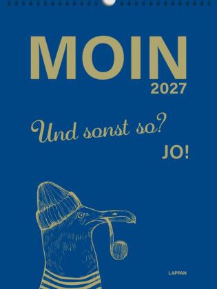 MOIN!: Wandkalender 2027 - Watt mutt, dat mutt