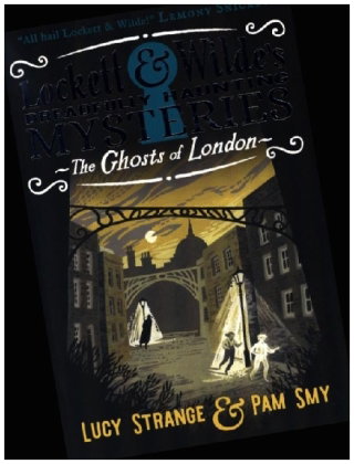 Lockett & Wilde: The Ghosts of London