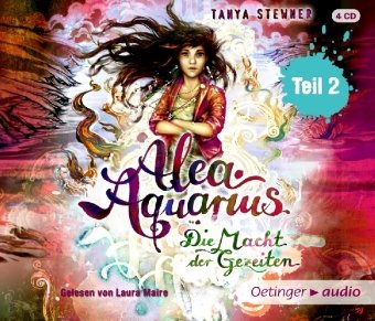 Alea Aquarius 4 Teil 2. Die Macht der Gezeiten. Tl.2, 4 Audio-CD