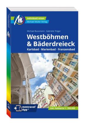 MICHAEL MÜLLER REISEFÜHRER Westböhmen & Bäderdreieck, m. 1 Karte
