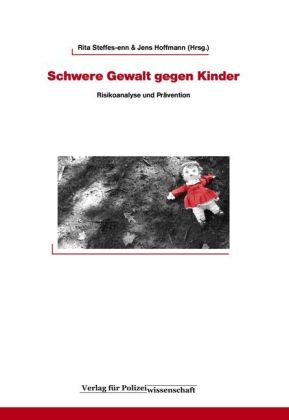 Schwere Gewalt gegen Kinder