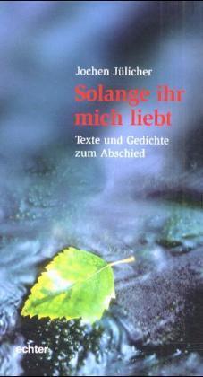 Solange ihr mich liebt