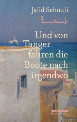 Und von Tanger fahren die Boote nach irgendwo