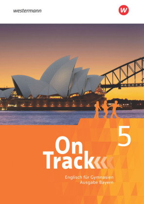 On Track - Englisch für Gymnasien - Ausgabe Bayern