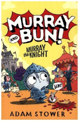 Murray and Bun, Murray the Knight